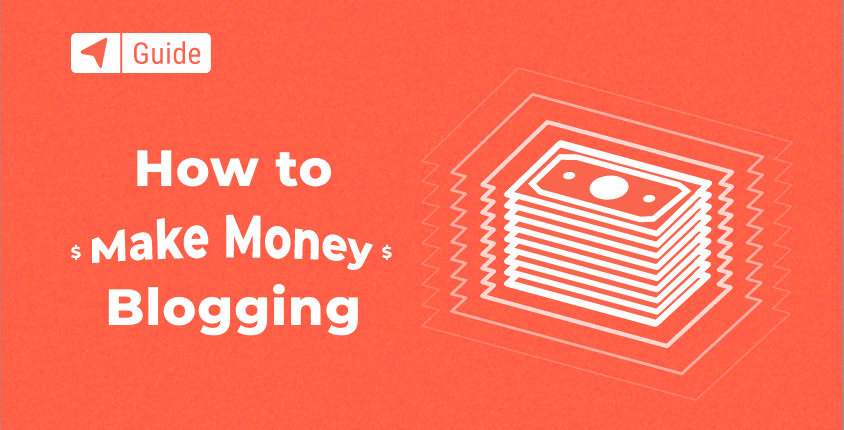 How to Make Money Blogging (in 2023) - 7 Ways to Monetize Your Blog