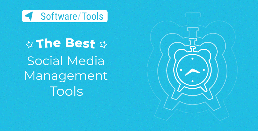 The Best Social Media Management Tools in 2024