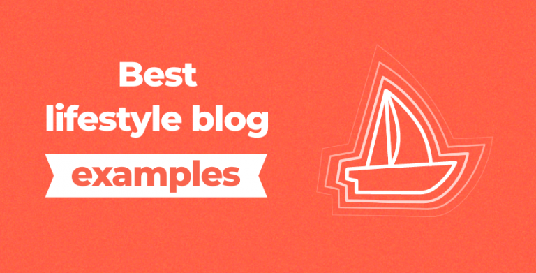 50+ Best Blog Examples (2024): Popular Blog Writing Examples