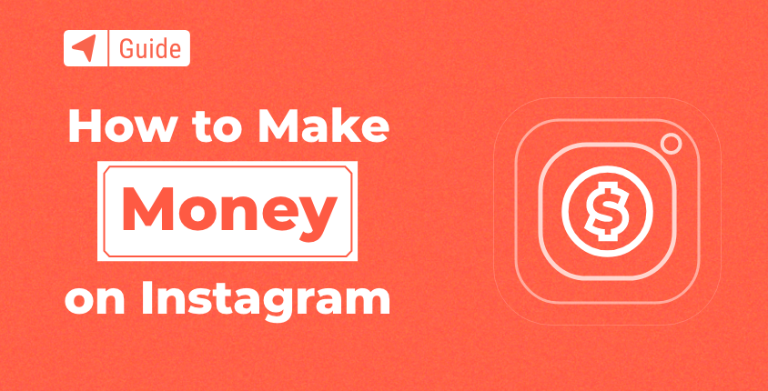 How to Make Money on Instagram in 2022