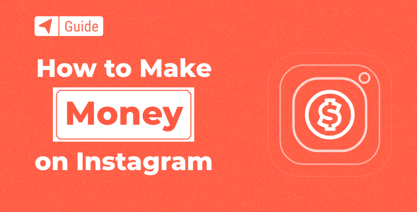 How to Make Money on Instagram