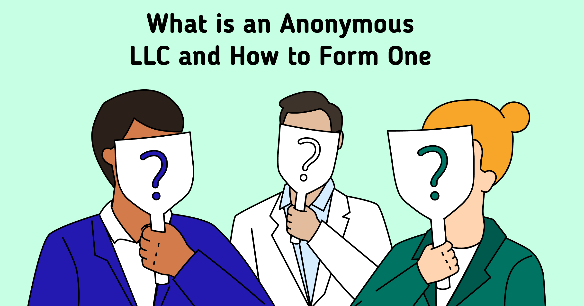 step-by-step-guide-to-forming-an-anonymous-llc-2022