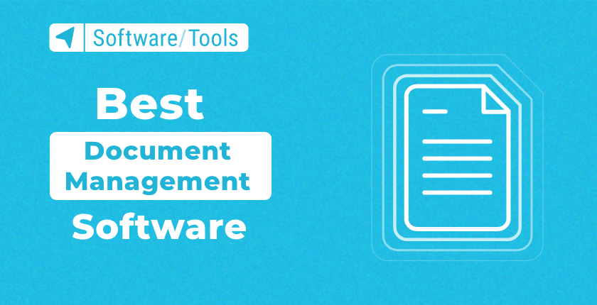 The Best Document Management Software to Use in 2023