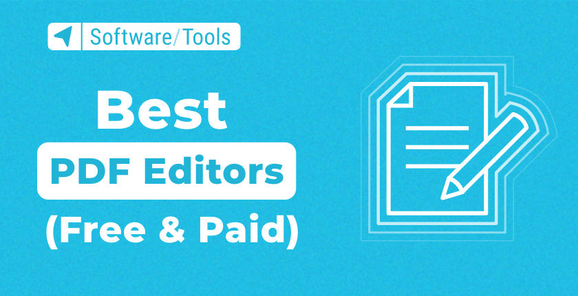 The Best 11 PDF Editors (Free & Paid) in 2023