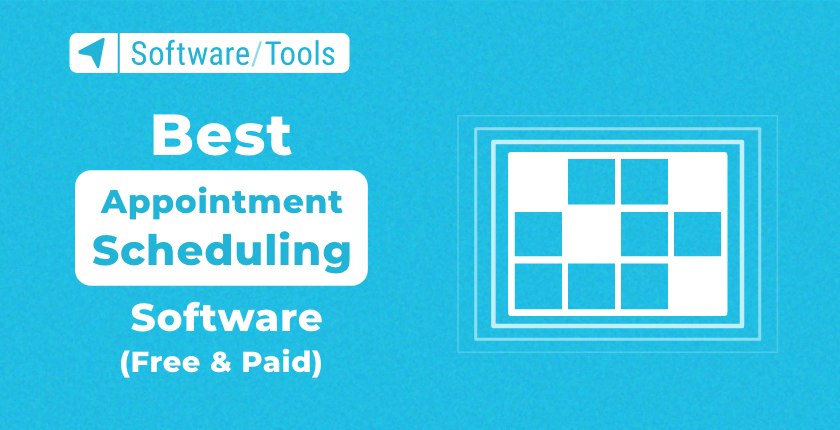 The Best Appointment Scheduling Software and Apps (Free & Paid) for 2023