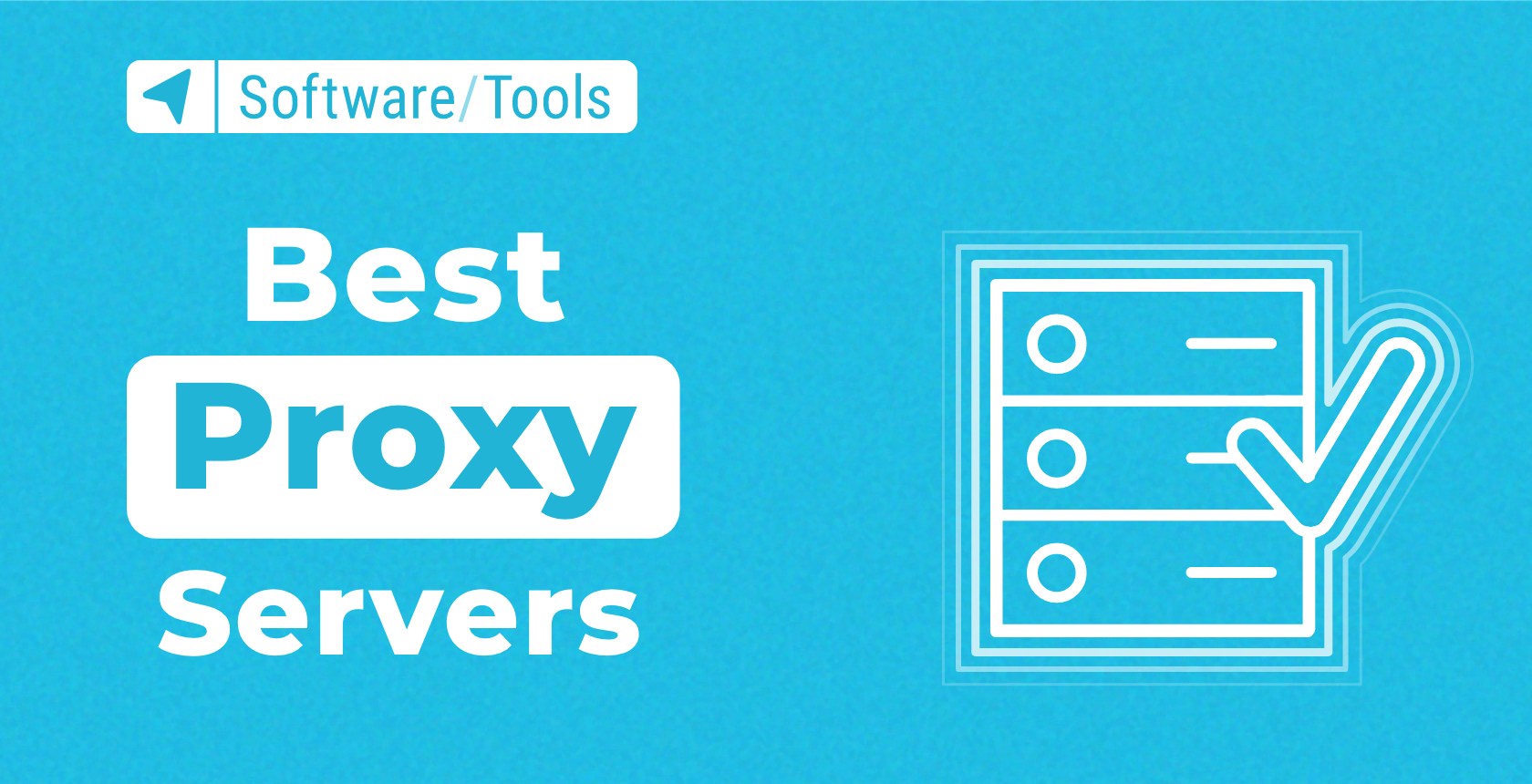 Top 10 Free & Paid Proxy Servers Features and Pricing Plans (2024)