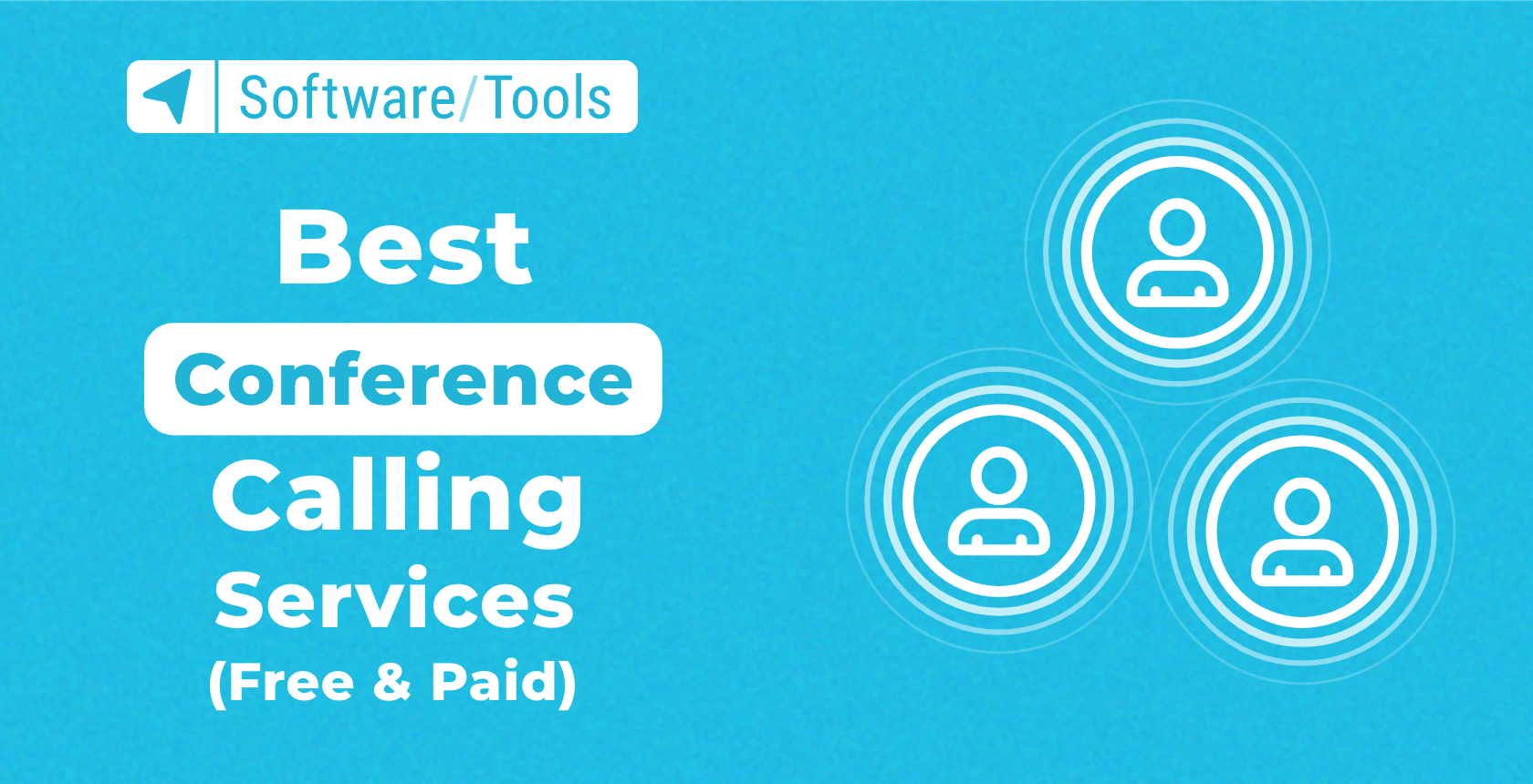 The Best Conference Calling Services (Free & Paid) for 2023