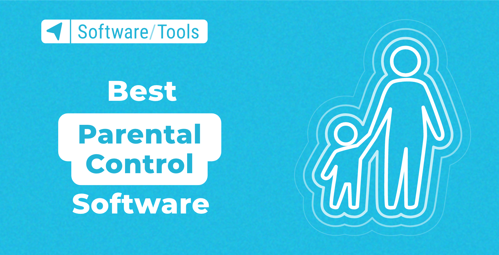 The Best Parental Control Software for 2024 – Free & Paid