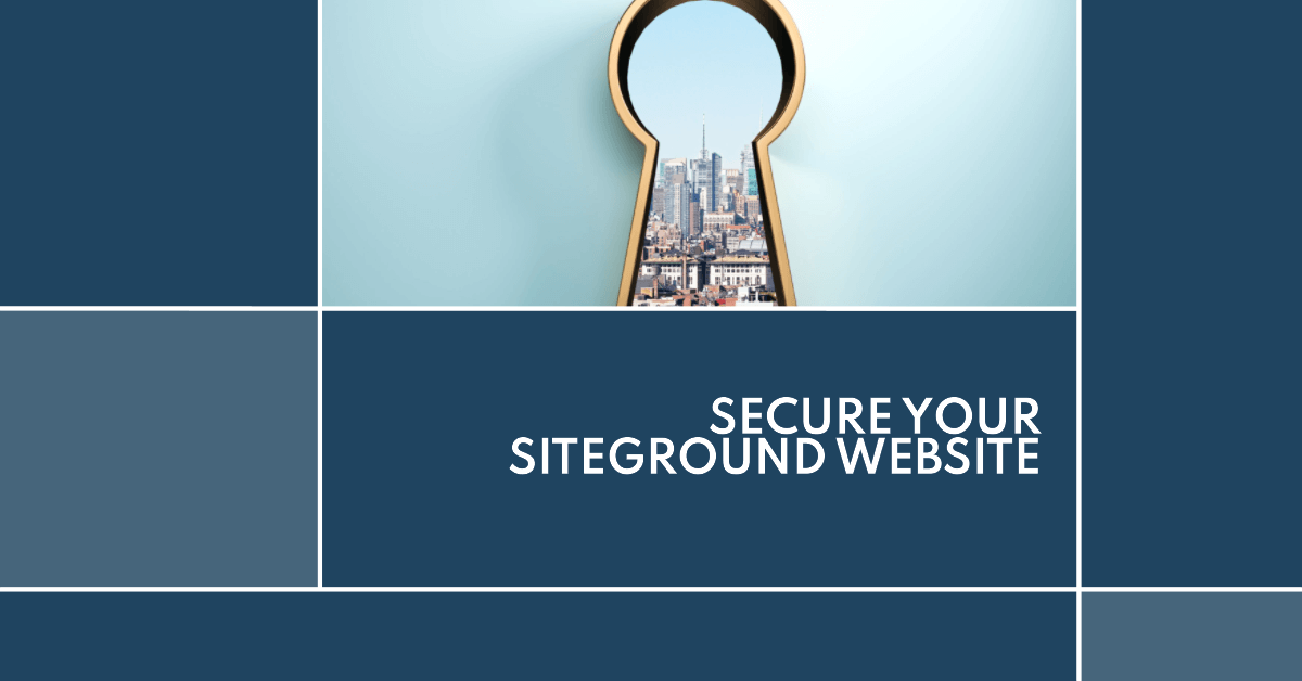 Things You Can Do if Your SiteGround Website Is Not Secure